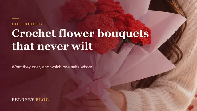 Crochet flower bouquets that never wilt